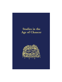 Studies in the Age of Chaucer - 9780933784079