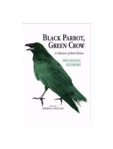 Black Parrot, Green Crow - 9780934211741