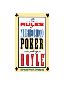 The Rules of Neighborhood Poker According to Hoyle - 9780942257199