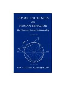 Cosmic Influences on Human Behaviour - 9780943358239