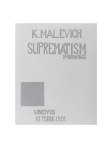 Kazimir Malevich: Suprematism - 9780946311033