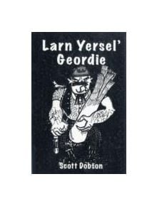 Larn Yersel' Geordie - 9780946928019