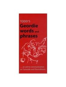 Todd's Geordie Words and Phrases - 9780946928095