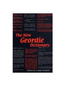 The New Geordie Dictionary - 9780946928118