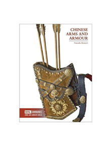 Chinese Arms and Armour - 9780948092893