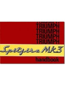 Triumph Spitfire Mk 3 Owners' Handbook - 9780948207181