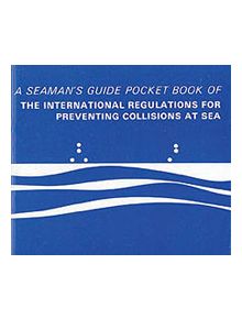 Pocket Book of the International Regulations for Preventing Collisions at Sea - 9780948254062