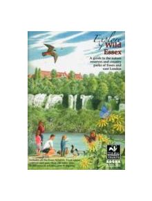 Explore Wild Essex - 9780953036264