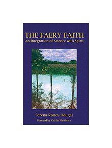 The Faery Faith - 9780953663170