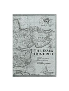 The Essex Hundred - 9780955229503