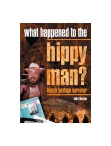 What Happened to the Hippy Man? - 9780955318504