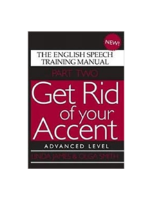 Get Rid of Your Accent - 9780955330018