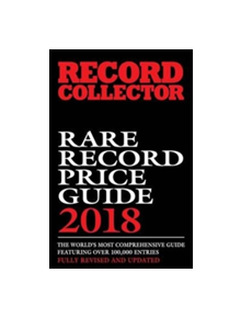 Rare Record Price Guide: 2018 - 9780956063991