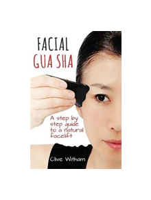 Facial Gua Sha - 9780956150769