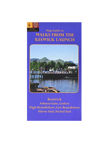 Walks from the Keswick Launch. Map Guide - 9780956521859