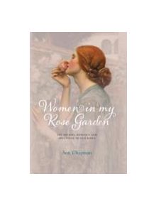 Women in My Rose Garden - 9780957148338