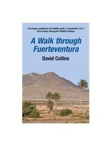 A Walk Through Fuerteventura - 9780957150508