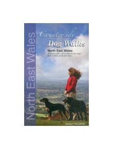 Countryside Dog Walks: North East Wales - 9780957372207