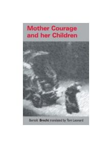 Mother Courage and Her Children - 9780957574762