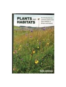 Plants and Habitats - 9780957608108