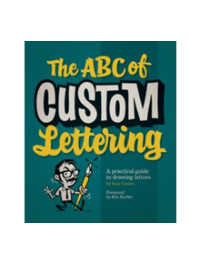 The ABC Of Custom Lettering - 9780957664975