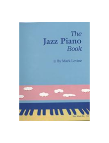 The Jazz Piano Book - 9780961470159