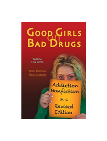 Good Girls On Bad Drugs - 9780963566348