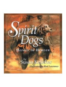 Spirit Dogs - 9780965049535