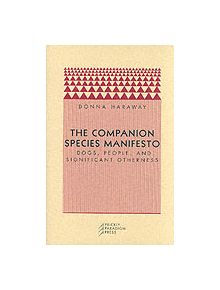 The Companion Species Manifesto - 9780971757585