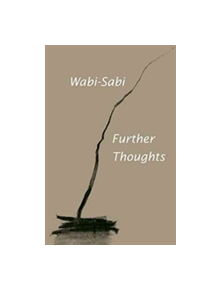 Wabi-Sabi: Further Thoughts - 9780981484655