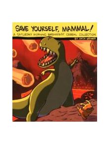 Save Yourself, Mammal! - 9780982853702