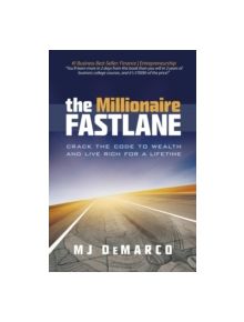 The Millionaire Fastlane - 9780984358106