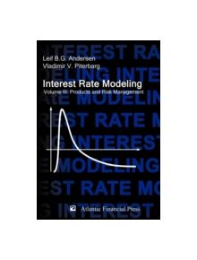 Interest Rate Modeling. Volume 3 - 9780984422128