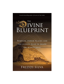 The Divine Blueprint - 9780985282448