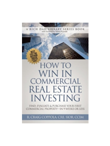 How To Win In Commercial Real Estate Investing - 9780991110407