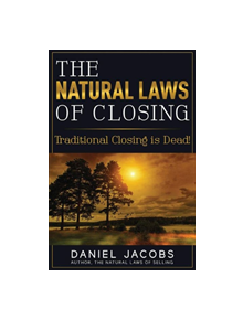 The Natural Laws Of Closing - 9780991550470