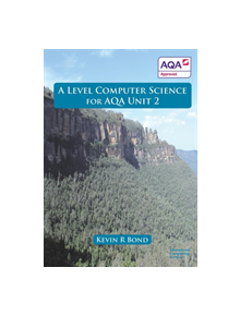 A Level Computer Science for AQA - 9780992753627