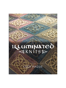 Illuminated Knits - 9780992769017