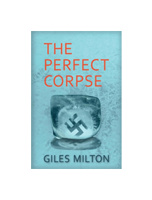 The Perfect Corpse - 9780992897222