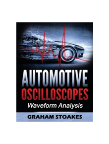 Automotive Oscilloscopes - 9780992949266