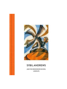 Sybil Andrews and the Grosvenor School Linocuts - 9780993078644