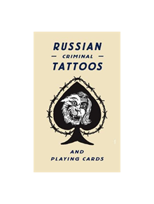 Russian Criminal Tattoos and Playing Cards - 66356 - 9780993191121