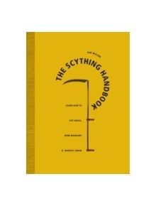 The Scything Handbook - 9780993389245