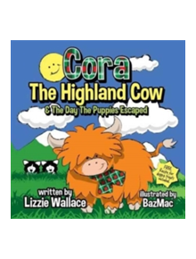 Cora, the Highland Cow - 9780995480599