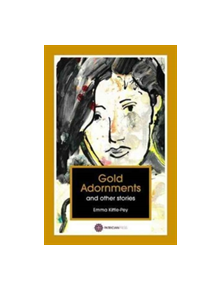 Gold Adornments and Other Titles - 9780995538696