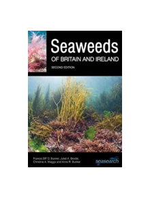 Seaweeds of Britain and Ireland - Second Edition - 9780995567337