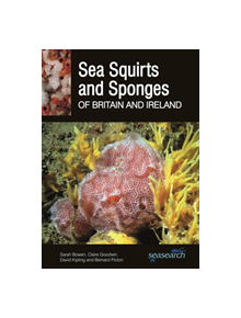 Sea Squirts and Sea Sponges of Britain and Ireland - 9780995567382