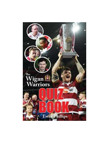 The Wigan Warriors Quiz Book - 9780995586192