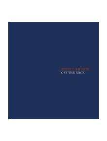 Steve Dilworth: Off The Rock - 9780995621336