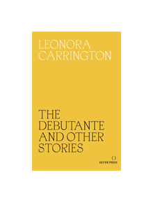 The Debutante and Other Stories - 9780995716209